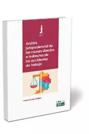 Análisis jurisprudencial de las causas directas e indirectas de los accidentes de trabajo